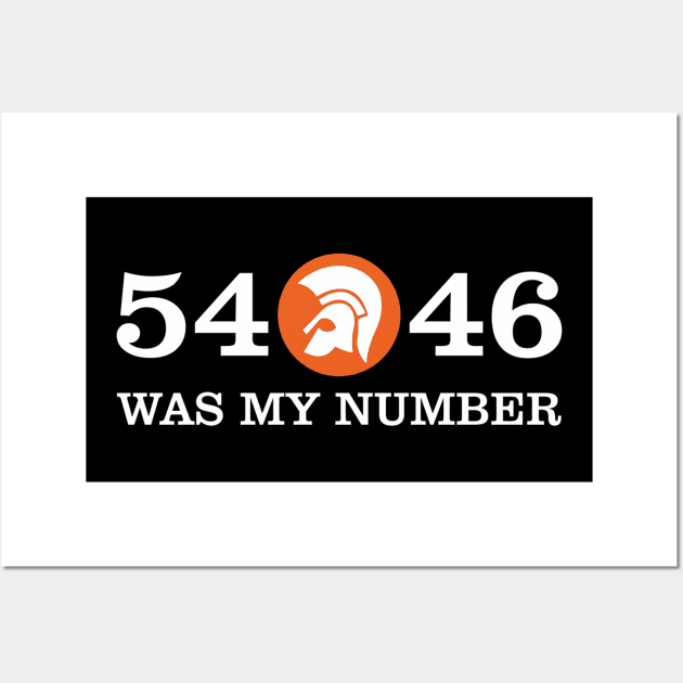 54-46 (That's My Number) Wall Art by VirginiaJDuff